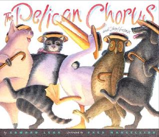 The Pelican Chorus: and Other Nonsense (Paperback)