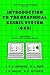 Introduction to the Graphical Kernal System (GKS) by F.R.A. Hopgood
