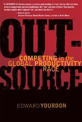 OutSource: Competing in the Global Productivity Race (Hardcover)
