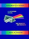 Experiments in Physics: A Laboratory Manual for Scientists and Engineers