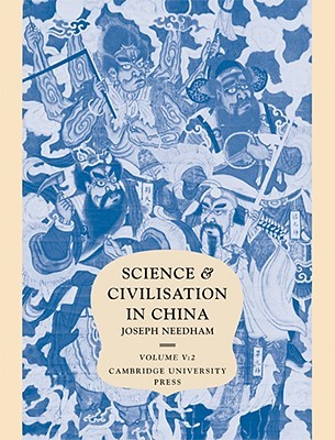 Science and Civilisation in China, Volume 5: Chemistry and chemical technology, Part 2: Spagyrical discovery and invention: magisteries of gold and immortality (Hardcover)