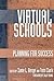 Virtual Schools: Planning for Success