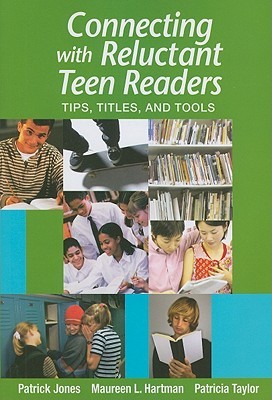 Connecting with Reluctant Teen Readers: Tips, Titles, and Tools (Paperback)