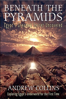 Beneath the Pyramids: Egypt's Greatest Secret Uncovered (Paperback)