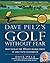 Dave Pelz's Golf without Fe...