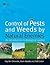 Control of Pests and Weeds ...