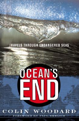 Ocean's End: Travels Through Endangered Seas (Paperback)