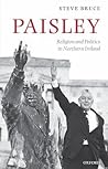 PAISLEY:RELIGION & POLITICS IN NORTHERN IRELAND PAPER: Religion and Politics in Northern Ireland