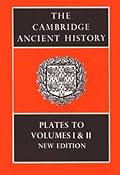 The Cambridge Ancient History: Plates to Volumes 1 and 2