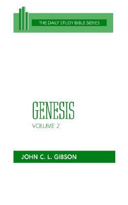 Genesis, Volume 2 (OT Daily Study Bible Series)