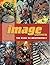Image Comics: The Road to Independence
