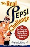 The Real Pepsi Challenge by Stephanie Capparell