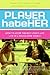 Player HateHer: How to Avoid the Beat Down and Live in a Drama-Free World – A Candid Lesson for Women on Backstabbing, Jealousy, and Respect
