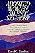 Aborted Women, Silent No More: Twenty Women Share Their Personal Journeys From the Tragedy of Abortion to Restored Wholeness