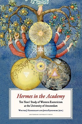 Hermes in the Academy: Ten Years' Study of Western Esotericism at the University of Amsterdam (Paperback)