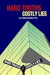 Hard Truths, Costly Lies