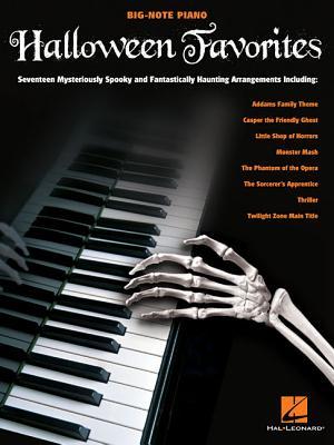 Halloween Favorites – Big Note Piano Songbook | 17 Spooky and Haunting Music Themes for Beginners and Advanced Players | Easy Piano Sheet Music for Halloween Party (Paperback)