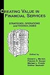 Creating Value in Financial Services: Strategies, Operations and Technologies