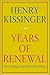 Years of Renewal (Henry Kis...