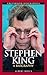 Stephen King: A Biography (Greenwood Biographies)