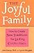 The Joyful Family by John S. Dacey