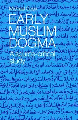 Early Muslim Dogma (Volume 0)