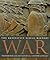 War: The Definitive Visual History
