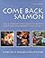 Come Back Salmon: How a Group of Dedicicated Kids Adopted Pigeon Creek and Brought it Back to Life