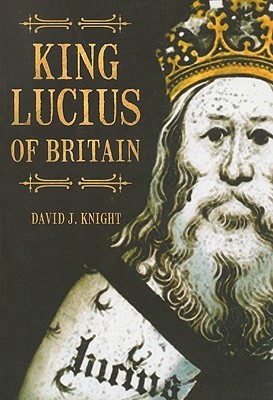 King Lucius of Britain (Paperback)