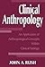 Clinical Anthropology by John A. Rush