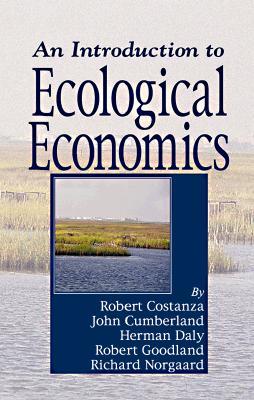 An Introduction to Ecological Economics (Hardcover)
