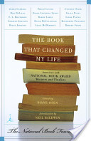 The Book That Changed My Life: Interviews With National Book Award Winners and Finalists