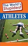 The World's Stupidest Athletes