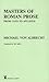 Masters of Roman Prose From Cato to Apuleius by Michael von Albrecht