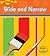 Wide And Narrow (Heinemann Read & Learn)
