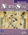 NorthStar Listening and Speaking, High Intermediate NorthStar Listening and Speaking, High Intermediate