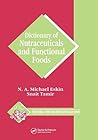 Dictionary of Nutraceuticals and Functional Foods (Functional Foods and Nutraceuticals)