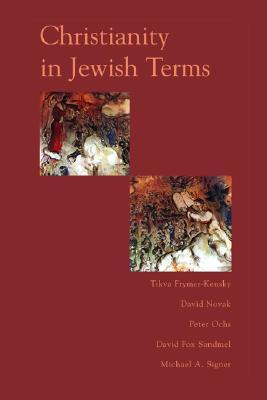 Christianity In Jewish Terms (Radical Traditions (Paperback))