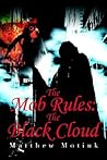 The Mob Rules: The Black Cloud
