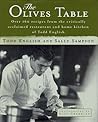 The Olives Table: Over 160 Recipes from the Critically Acclaimed Restaurant and Home Kitchen of Todd English