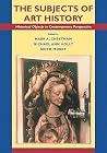 The Subjects of Art History: Historical Objects in Contemporary Perspective (Cambridge Studies in New Art History and Criticism) (Volume 0)