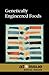 Genetically Engineered Food