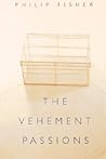 The Vehement Passions