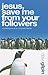 Jesus, Save Me from Your Followers by Dave Gilpin
