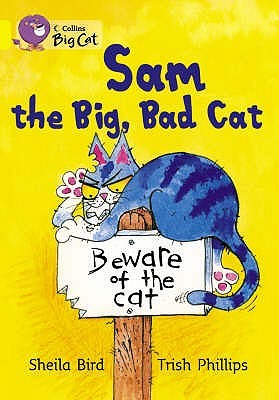 Sam and the Big Bad Cat: Yellow level/ Band 3 (Collins Big Cat)