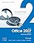Exploring Microsoft Office 2007 + Transition Guide to Microsoft Office 2007 + Computers Are Your Future