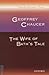 Geoffrey Chaucer: The Wife of Bath's Tale