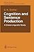 Cognition and Sentence Production: A Cross-Linguistic Study (Springer Series in Language and Communication, 22)