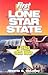First Lone Star State: A Texas Brag Book
