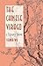 The Chinese Virago: A Literary Theme (HARVARD-YENCHING INSTITUTE MONOGRAPH SERIES)